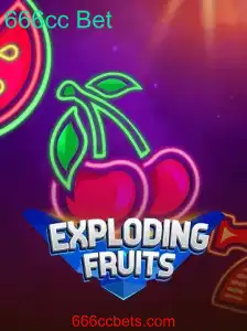 ExplodingFruits: Jogo Inovador e Divertido com 666cc Bet